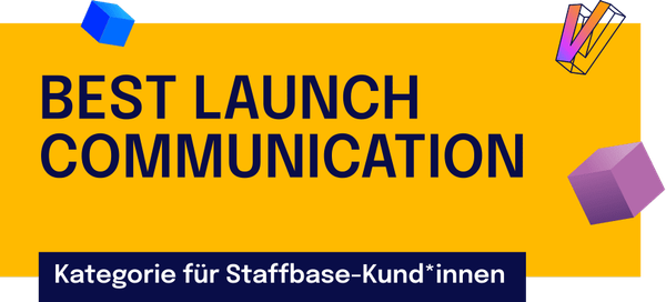 BEST LAUNCH COMMUNICATION: Ein Start, der Begeisterung weckt.