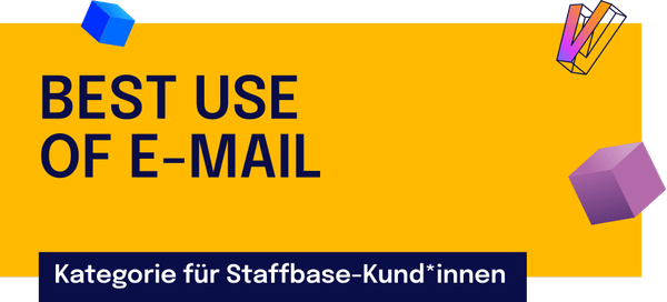 BEST USE OF E-MAIL: E-Mails, die Menschen erreichen – nicht nur Posteingänge.