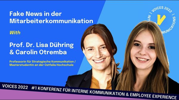 Prof. Dr. Lisa Dühring & Carolin Otremba | Fake News in der Mitarbeiterkommunikation